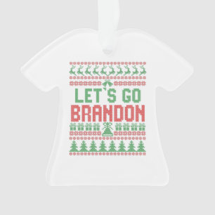 Let's Go Brandon Funny Ugly Christmas Sweater Ornament
