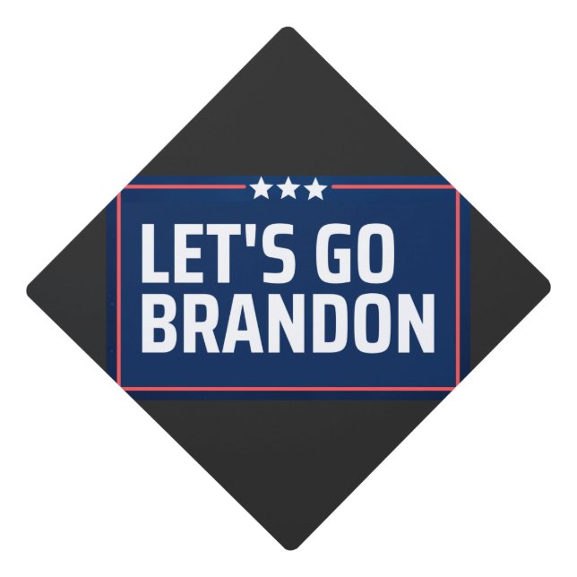 Let's Go Brandon Graduation Cap Topper (Front)