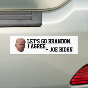 LET'S GO BRANDON (JOE AGREES) BUMPER STICKERS