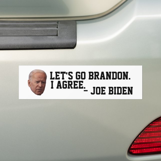 LET'S GO BRANDON (JOE AGREES) BUMPER STICKERS (On Car)