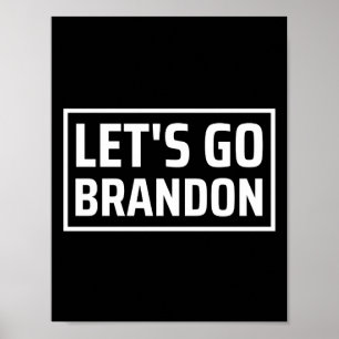 lets go brandon lets go brandon poster