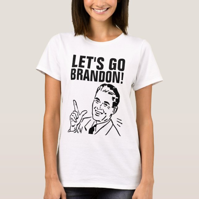 LET'S GO BRANDON! T-SHIRTS FOR MOM OR SISTER (Front)