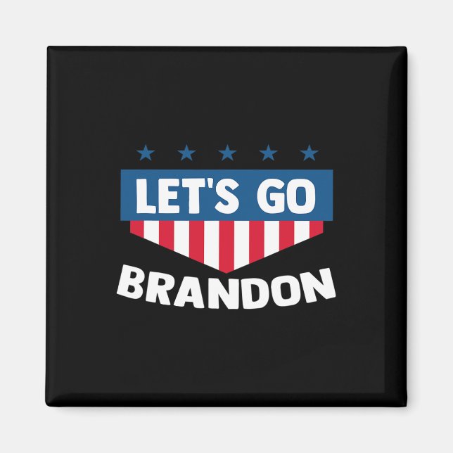 Lets Go Brandon Tee Funny Trendy Sarcastic Let#39; Magnet (Front)