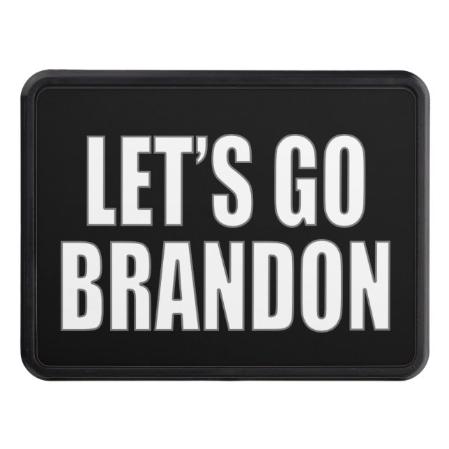 Let's Go Brandon Trailer Hitch Cover (Front)