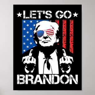 Let's Go Brandon Trump Middle Finger Flag  Poster