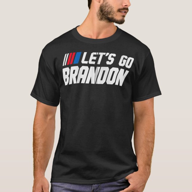 Let's Go Brandon Zip  T-Shirt (Front)