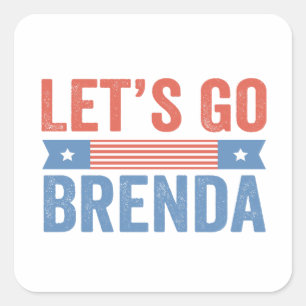 Let's Go Brenda American Election  Square Sticker