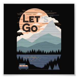 Let's Go Camping, Go Camp Photo Print