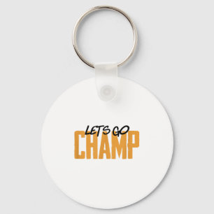 Lets Go Champ' Boxing Motivation  Keychain