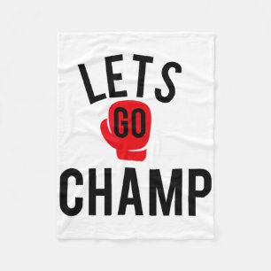 Lets Go Champ Graphic Boxing  Fleece Blanket