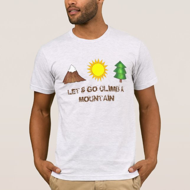 Let's Go Climb a Mountain Climbing Tree Sun Tee (Front)