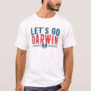 Let's Go Darwin Funny Vintage Make Great American T-Shirt
