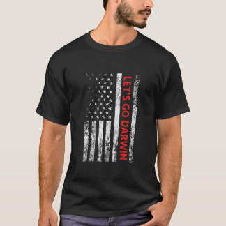 Lets Go Darwin Tee Funny Trendy Sarcastic Let's Go
