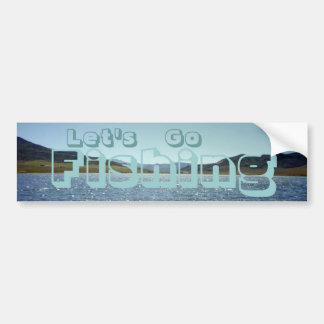 Let's Go Fishing Bumper Sticker