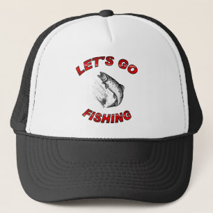 Lets go fishing trucker hat