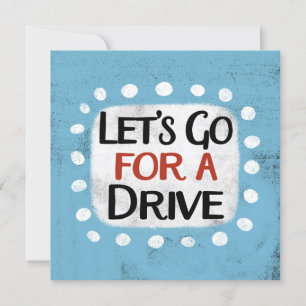 Let's Go For A Drive Greeting Card