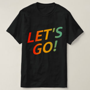 Let's Go Gamer And Streamer Design Game On T-Shirt