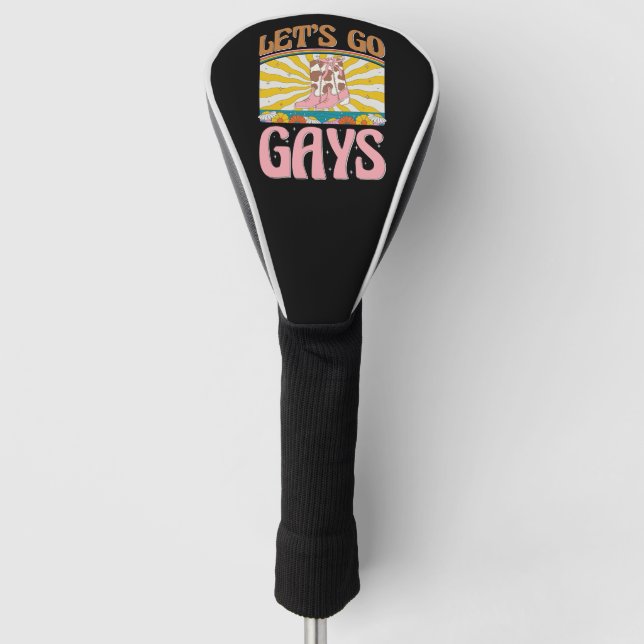 Let's Go Gays Lgbtq Pride Cowgirl Boots Lesbian Golf Head Cover (Front)