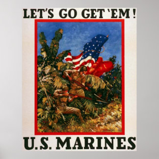 Let's Go Get 'Em - U.S. Marines Poster