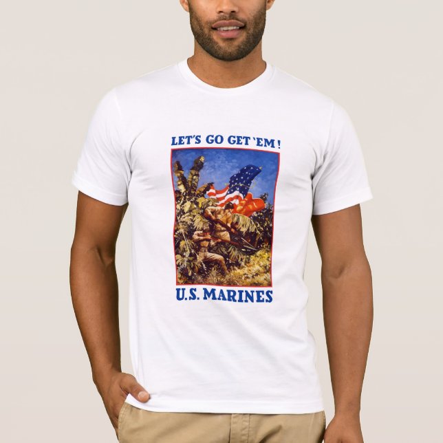 Let's Go Get 'Em! U.S. Marines T-Shirt (Front)