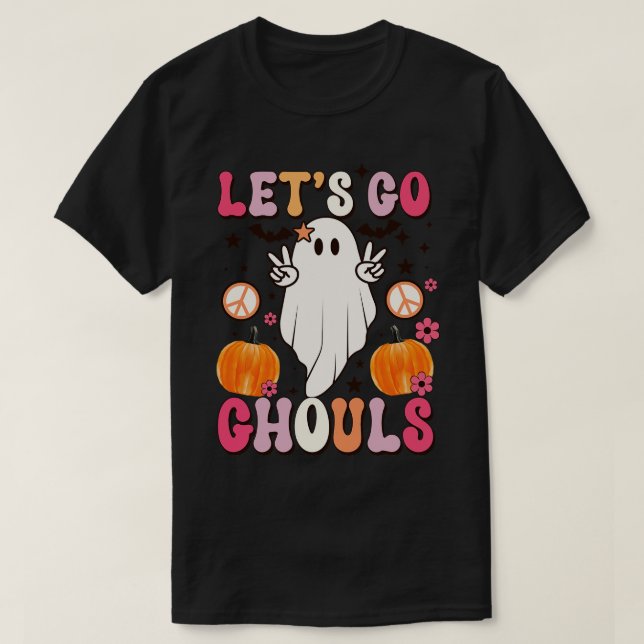 Lets Go Ghouls 1 T-Shirt (Design Front)