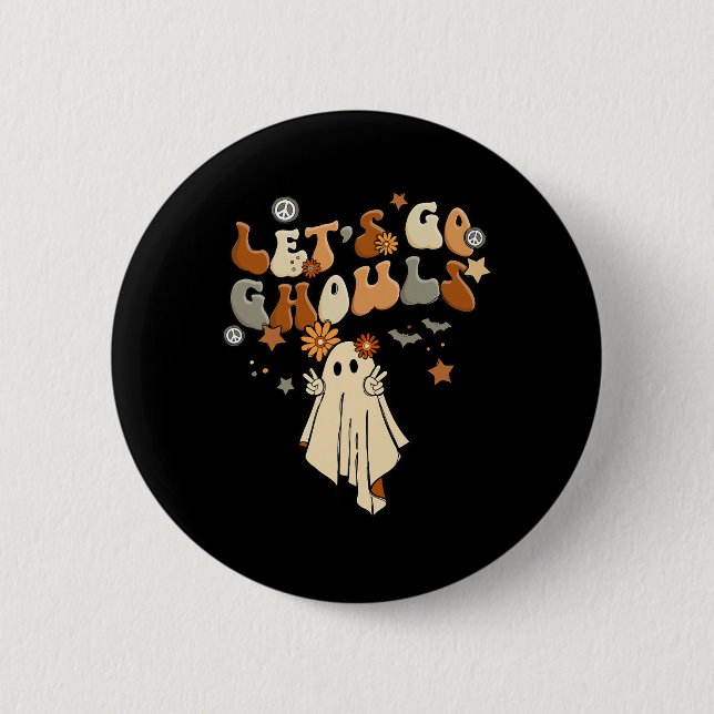 Let's Go Ghouls Comfy Halloween Cozy Autum  Fall  2 Inch Round Button (Front)