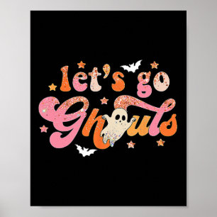 Let's Go Ghouls Cute Ghost Boo Funny Halloween Wom Poster