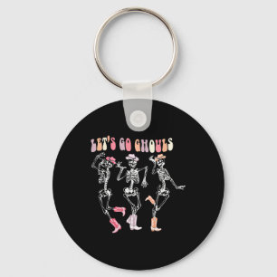 Let's Go Ghouls Dancing Skeleton Cowboy Western Ha Keychain