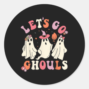 Let's Go Ghouls Fun Ghost Halloween Costume Humour Classic Round Sticker