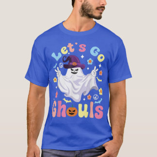 Let's Go Ghouls, Funny Halloween, Spooky Ghost Wit T-Shirt