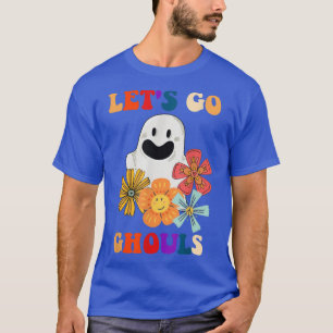 Let's Go Ghouls Ghost With Flowers Halloween Costu T-Shirt