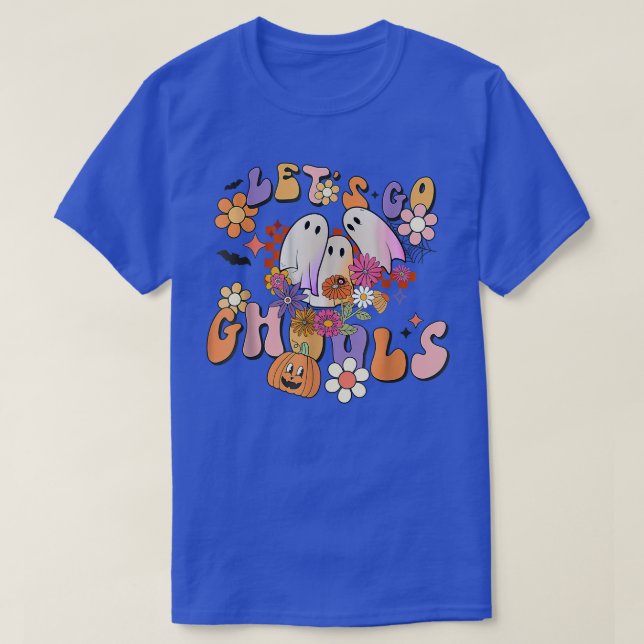 Let's Go Ghouls Ghost With Pumpkin Flowers Hallowe T-Shirt (Design Front)