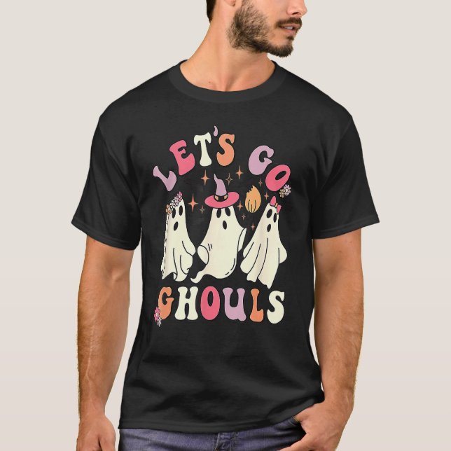 Let's Go Ghouls  Halloween Cute Groovy Ghost Retro T-Shirt (Front)