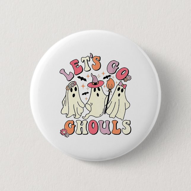 Let's Go Ghouls Halloween Ghost  2 Inch Round Button (Front)