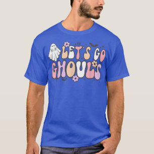 Lets Go Ghouls Retro Halloween   2388 T-Shirt