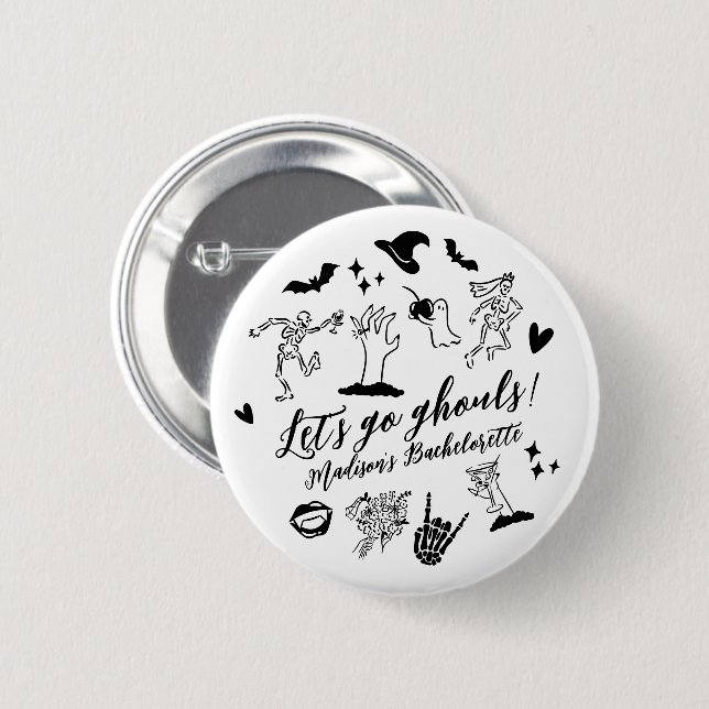 Let's Go Ghouls Spooky Whimsical Bachelorette 2 Inch Round Button (Front & Back)