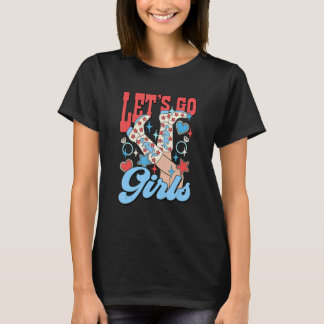 Let's Go Girls Bachelorette Party 4th Of July Patr T-Shirt