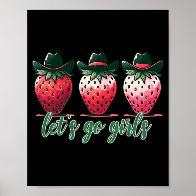 Let's Go Girls Bachelorette Party Strawberries Wom Poster (Front)