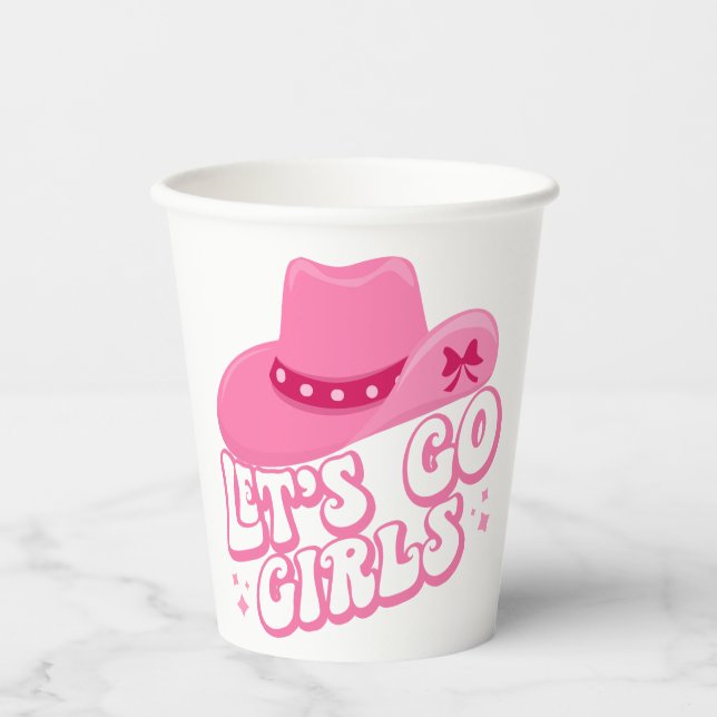 Let's Go Girls - Cowboy Hats - Cowgirl Hats Paper Cups (Front)