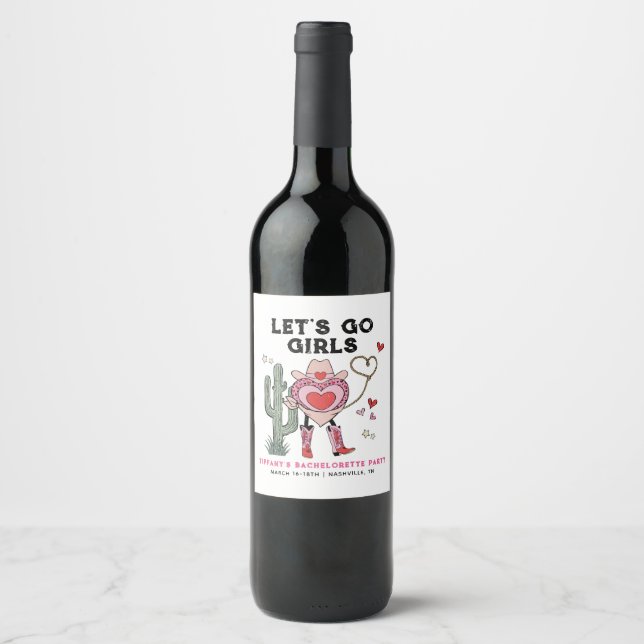 Let's Go Girls Cowgirl Bachelorette Weekend Wine Label (Front)