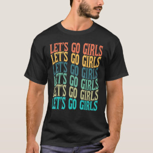 Let's Go Girls Cowgirl Boots 2 T-Shirt