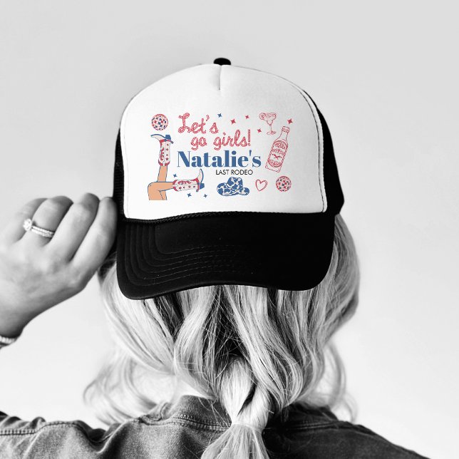 Let's Go Girls Cowgirl Last Rodeo Bachelorette Trucker Hat (Creator Uploaded)