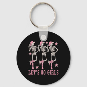 Let's Go Girls Dancing Skeleton Cowgirl Bacheloret Keychain
