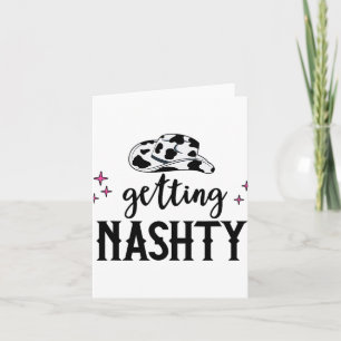 Let's Go Girls Getting Hitched Nashty Bride Gettin Card