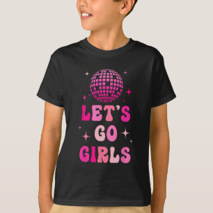 Let's Go Girls Man I Feel Like A Bride Disco Bache T-Shirt