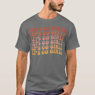 Lets Go Girls Retro Bachelorette Party Bride Bride T-Shirt