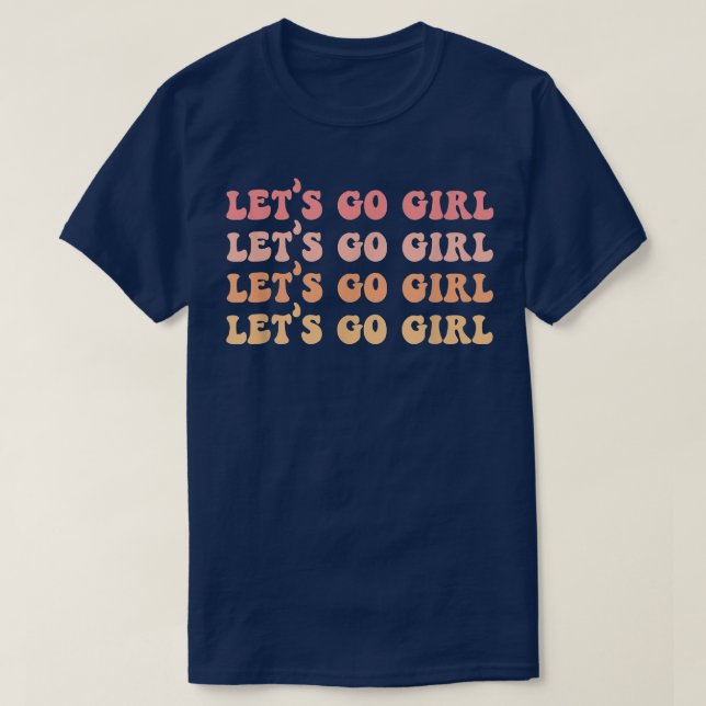 Lets Go Girls Retro Bachelorette Party Bride Bride T-Shirt (Design Front)