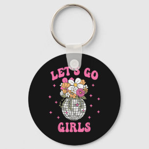 Let's Go Girls Team Bride Floral Disco Bachelorett Keychain
