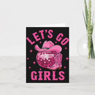 Let's Go Girls Western Cowgirl Boot Hat Disco Bach Card