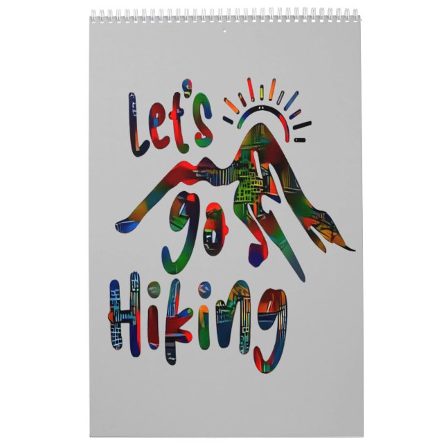 Let's Go Hiking, Funny Hiking quote Calendar (Cover)
